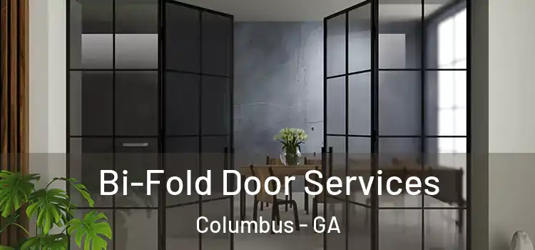 Bi-Fold Door Services Columbus - GA