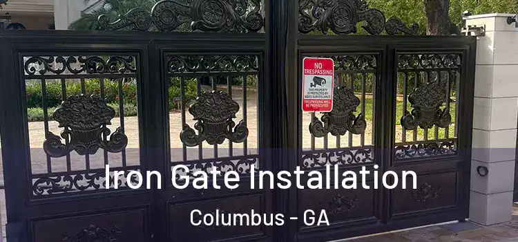  Iron Gate Installation Columbus - GA